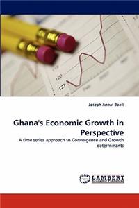 Ghana's Economic Growth in Perspective