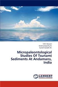 Micropaleontological Studies Of Tsunami Sediments At Andamans, India