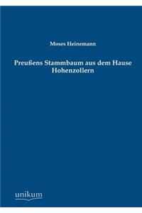 Preußens Stammbaum aus dem Hause Hohenzollern