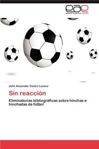 Sin reacción