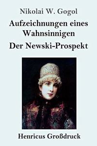 Aufzeichnungen eines Wahnsinnigen / Der Newski-Prospekt (Großdruck)