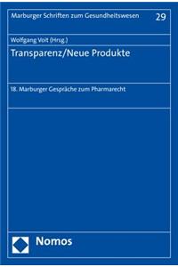 Transparenz/Neue Produkte