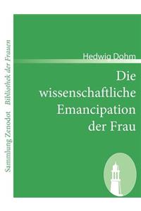 wissenschaftliche Emancipation der Frau