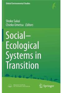 Social-Ecological Systems in Transition