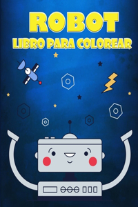 Libro para colorear de robots para niños de 4 a 7 años