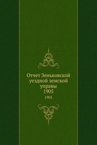 Otchet Zenkovskoj uezdnoj zemskoj upravy