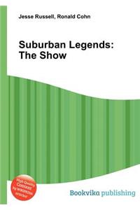 Suburban Legends