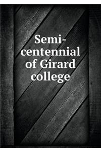 Semi-Centennial of Girard College