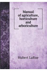 Manual of Agriculture, Horticulture and Arboriculture