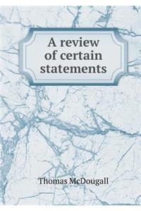 A review of certain statements
