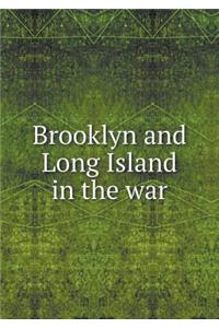Brooklyn and Long Island in the war