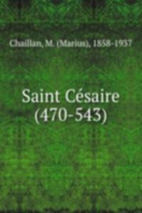 Saint Cesaire (470-543)