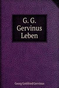 G. G. Gervinus Leben