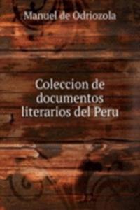 Coleccion de documentos literarios del Peru