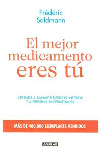 El Mejor Medicamento Eres Tu