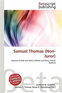 Samuel Thomas (Non-Juror)