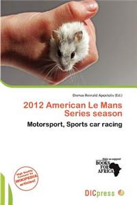 2012 American Le Mans Series Season