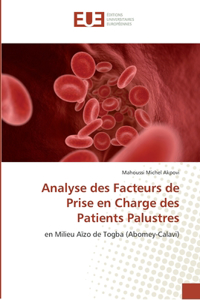 Analyse des Facteurs de Prise en Charge des Patients Palustres