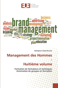 Management des Hommes-Huitième volume