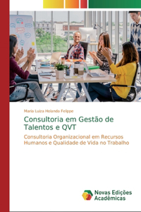 Consultoria em Gestão de Talentos e QVT