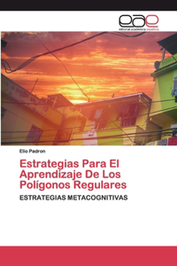 Estrategias Para El Aprendizaje De Los Polígonos Regulares