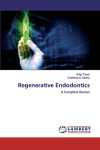 Regenerative Endodontics