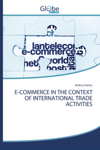 E-Commerce in the Context of International Trade Activities