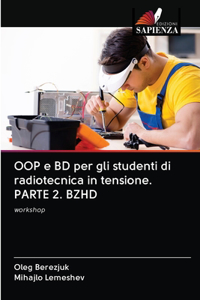 OOP e BD per gli studenti di radiotecnica in tensione. PARTE 2. BZHD