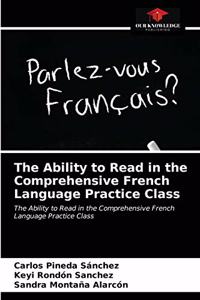 Ability to Read in the Comprehensive French Language Practice Class