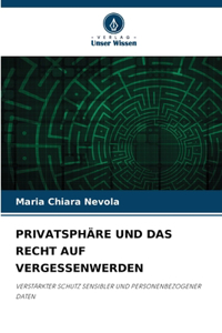 Privatsphäre Und Das Recht Auf Vergessenwerden