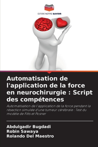 Automatisation de l'application de la force en neurochirurgie