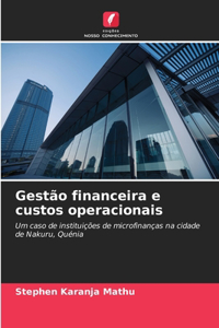 Gestão financeira e custos operacionais