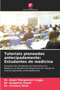 Tutoriais planeados antecipadamente