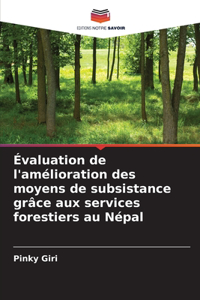 Évaluation de l'amélioration des moyens de subsistance grâce aux services forestiers au Népal