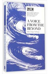 A Voice from the Beyond - 21st Century Chinese Contemporary Literature Library