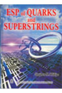 ESP of Quarks and Superstrings