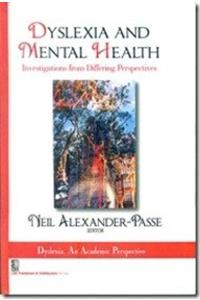 Dyslexia & Mental Health Investigations from Differing Perspectives