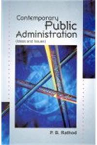 Contemporary Public Administration: Ideas And Issues