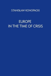 Europe in the Time of Crisis