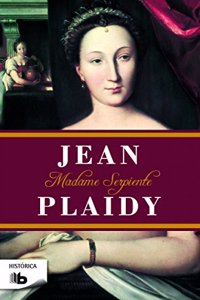 Madame serpiente (Trilogia de los Medici 1)