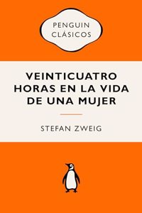 Veinticuatro horas en la vida de una mujer: Ediciones iconicas