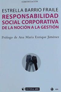 Responsabilidad social corporativa: De la nocion a la gestion