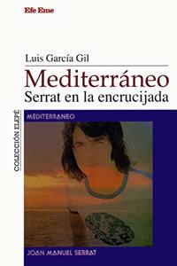 Mediterraneo: Serrat en la encrucijada