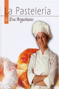 La Pasteleria de Eva Arguinano