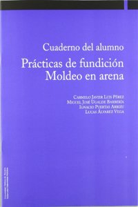 Procesos de conformado por fundicion. Moldeo en arena (2a edicion aumentada)