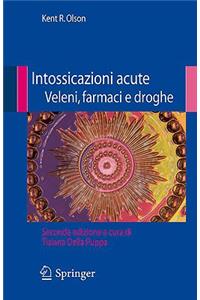 Intossicazioni acute veleni, farmaci e droghe