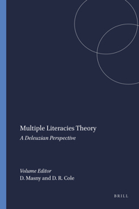 Multiple Literacies Theory: A Deleuzian Perspective