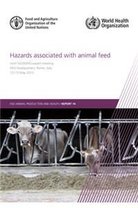 Hazards associated with animal feed