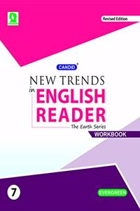 Evergreen Candid New Trends In English Reader(The Earth Series) Workbook: CLASS -7