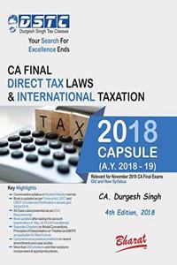 Capsule Studies on DIRECT TAX LAWS & International Taxation (A.Y. 2018-19) by CA. DURGESH SINGH